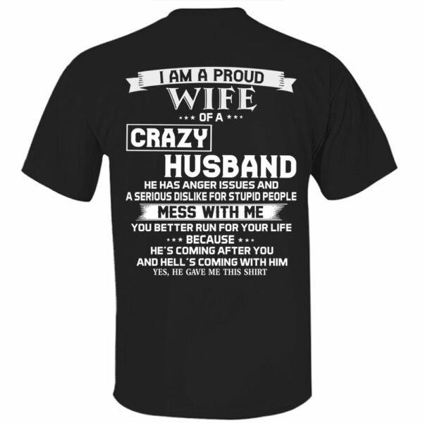 I Am A Proud Wife Of A Crazy Husband Shirt Perfect Gift For Wife - Image 5