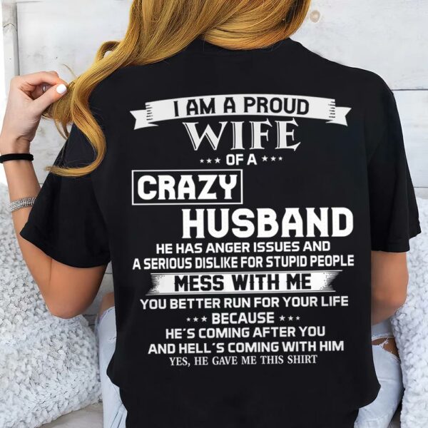 I Am A Proud Wife Of A Crazy Husband Shirt Perfect Gift For Wife - Image 3
