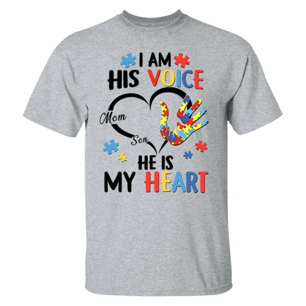 I Am His Voice He Is My Heart Autism Awareness - Personalized Shirts - Image 5