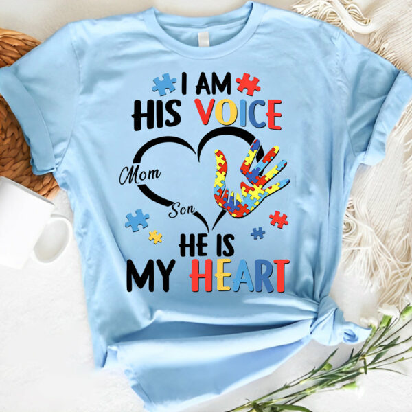 I Am His Voice He Is My Heart Autism Awareness - Personalized Shirts