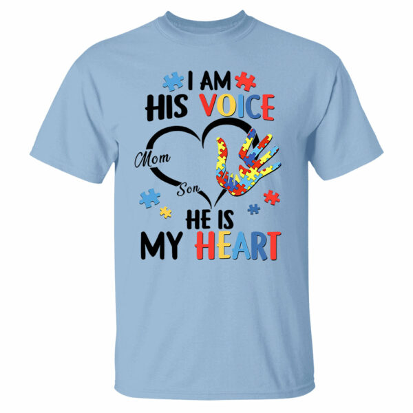 I Am His Voice He Is My Heart Autism Awareness - Personalized Shirts - Image 6