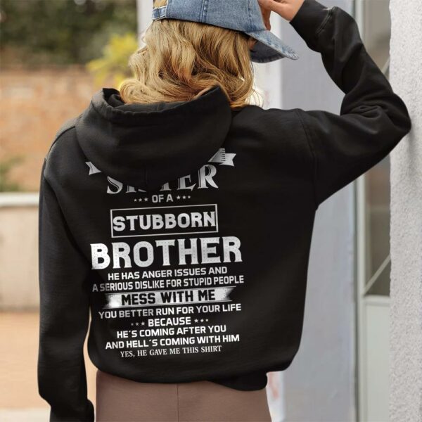 I Am Proud Sister Of A Stubborn Brother Shirt Shirt Perfect Gift For Sister - Image 2