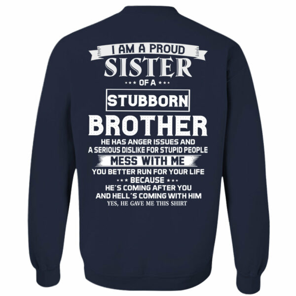 I Am Proud Sister Of A Stubborn Brother Shirt Shirt Perfect Gift For Sister - Image 14