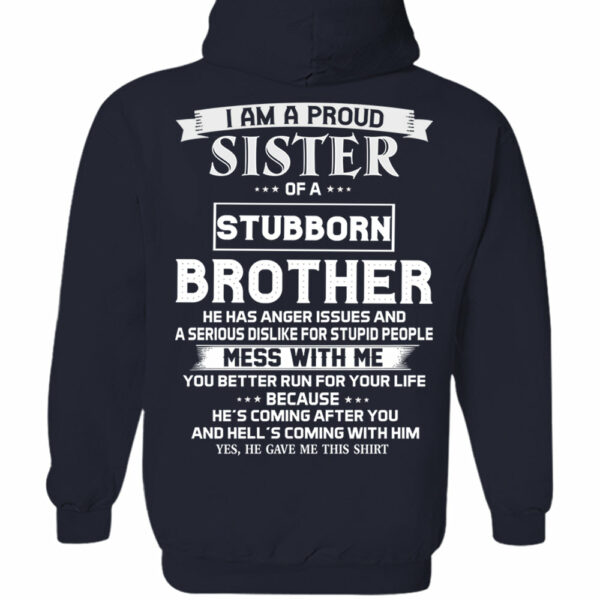 I Am Proud Sister Of A Stubborn Brother Shirt Shirt Perfect Gift For Sister - Image 11