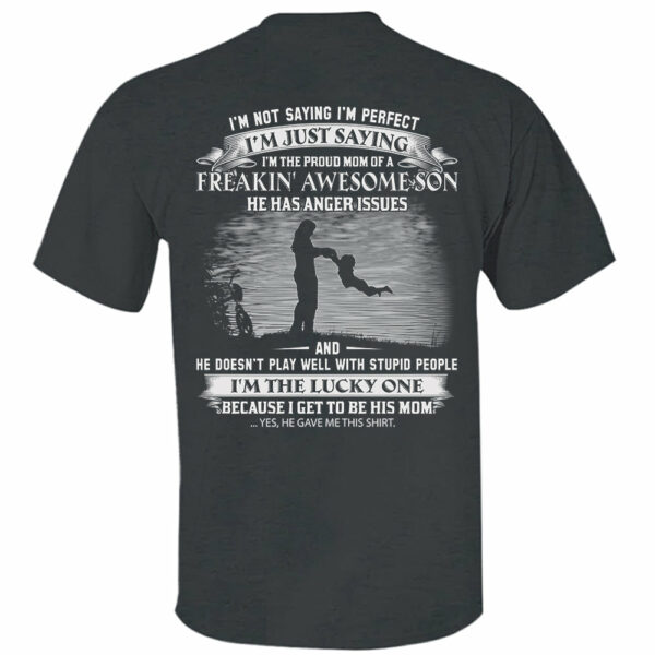 I Am The Proud Mom Of A Freakin' Awesome Son Shirt Perfect Gift For Mom - Image 6