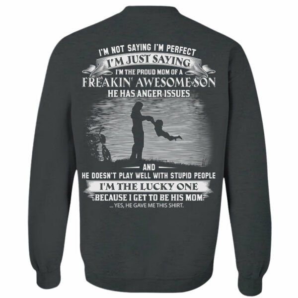 I Am The Proud Mom Of A Freakin' Awesome Son Shirt Perfect Gift For Mom - Image 5