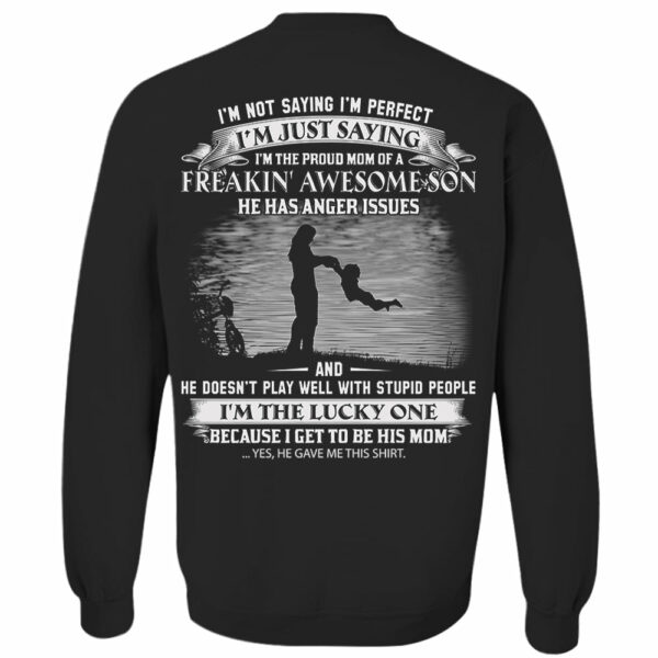 I Am The Proud Mom Of A Freakin' Awesome Son Shirt Perfect Gift For Mom - Image 8