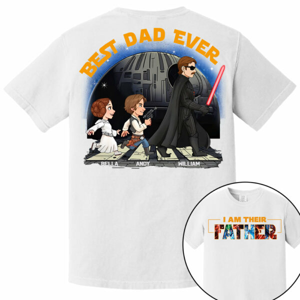 I Am Their Father - Best Dad Ever Personalized Shirt Gift For Dad, Father's Day - Image 9