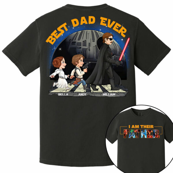 I Am Their Father - Best Dad Ever Personalized Shirt Gift For Dad, Father's Day - Image 7