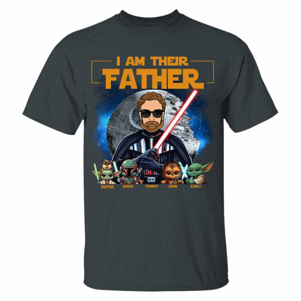 I Am Their Father - Custom Father's Day Shirt with Kidsâ€™ Name Vr1 - Image 4