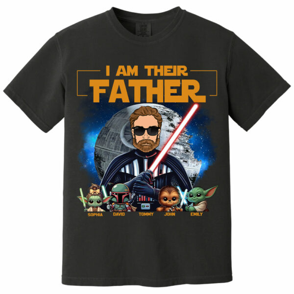 I Am Their Father - Custom Father's Day Shirt with Kidsâ€™ Name Vr1 - Image 7