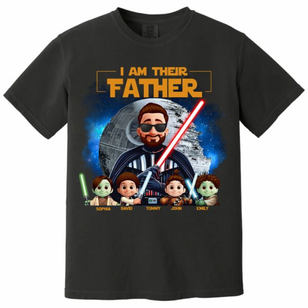 I Am Their Father - Custom Father's Day Shirt with Kidsâ€™ Name Vr2 - Image 11