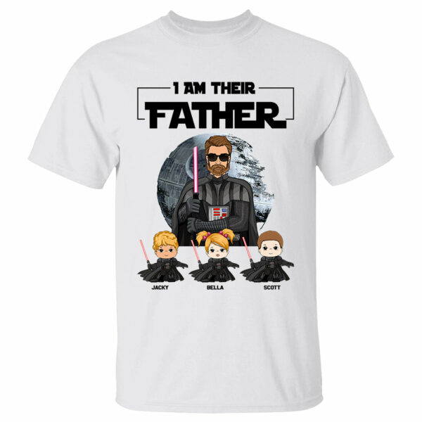 I Am Their Father - Custom Shirt Gift For Dad Daddy - Image 2