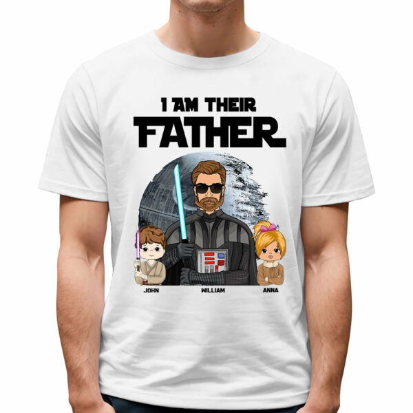 I Am Their Father - Custom Shirt With Kids Gift For Dad Mom - Image 3