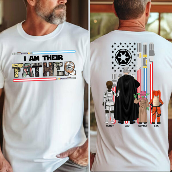 I Am Their Father - Personalized Shirt For Dad Grandpa NA04