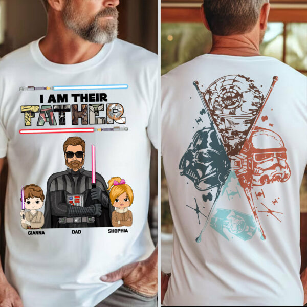 I Am Their Father - Personalized Two Sided Print Shirt For Dad