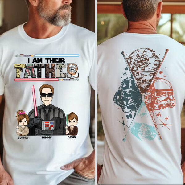 I Am Their Father - Personalized Two Sided T-Shirt Gift For Dad