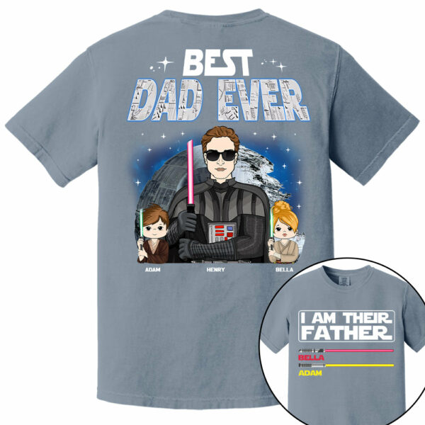 I Am Their Father Best Dad Ever, Custom Shirt, Gift For Dad Father's Day 2025 T1807 TU20 - Image 8