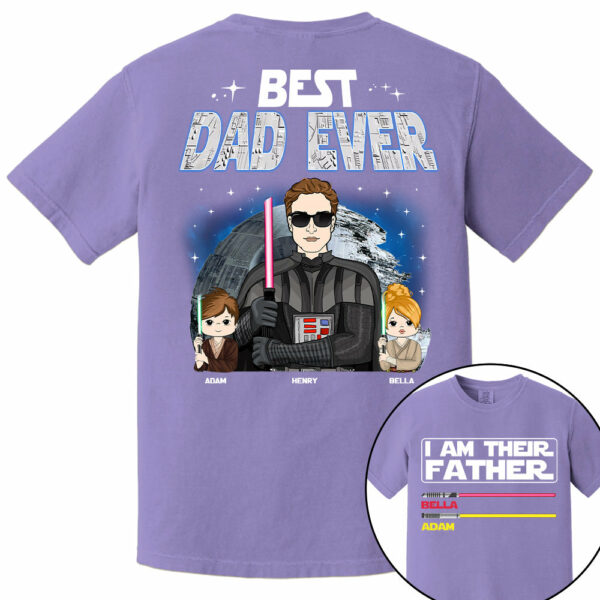 I Am Their Father Best Dad Ever, Custom Shirt, Gift For Dad Father's Day 2025 T1807 TU20 - Image 6