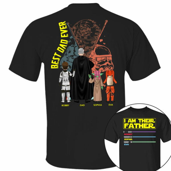 I Am Their Father Best Dad Ever, Personalized Shirt, Custom Father's Day Gift T1807 - Image 3
