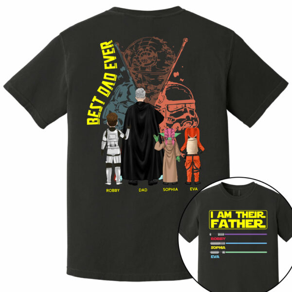 I Am Their Father Best Dad Ever, Personalized Shirt, Custom Father's Day Gift T1807 - Image 5