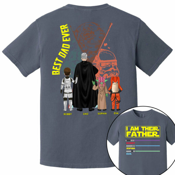 I Am Their Father Best Dad Ever, Personalized Shirt, Custom Father's Day Gift T1807 - Image 10