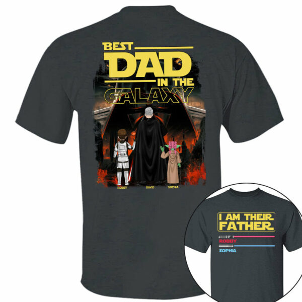 I Am Their Father Best Dad In The Galaxy, Personalized Shirt, Gift for Dad T1807 - Image 3