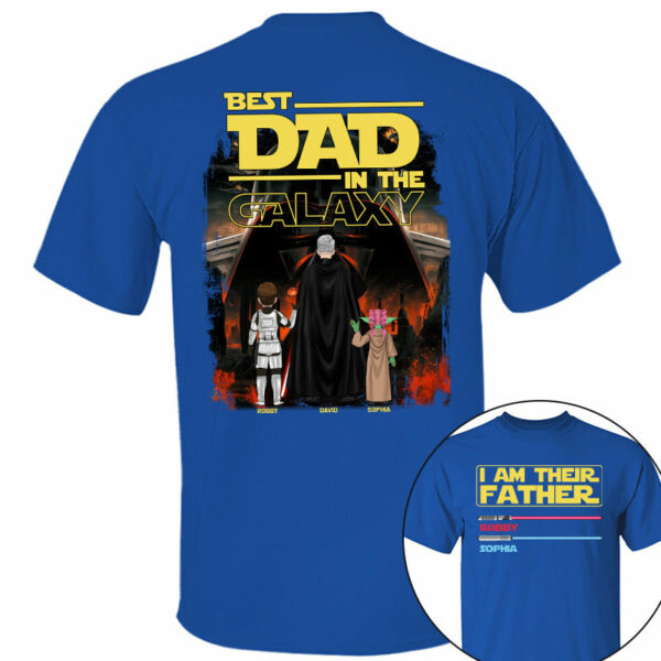 I Am Their Father Best Dad In The Galaxy, Personalized Shirt, Gift for Dad T1807 - Image 4
