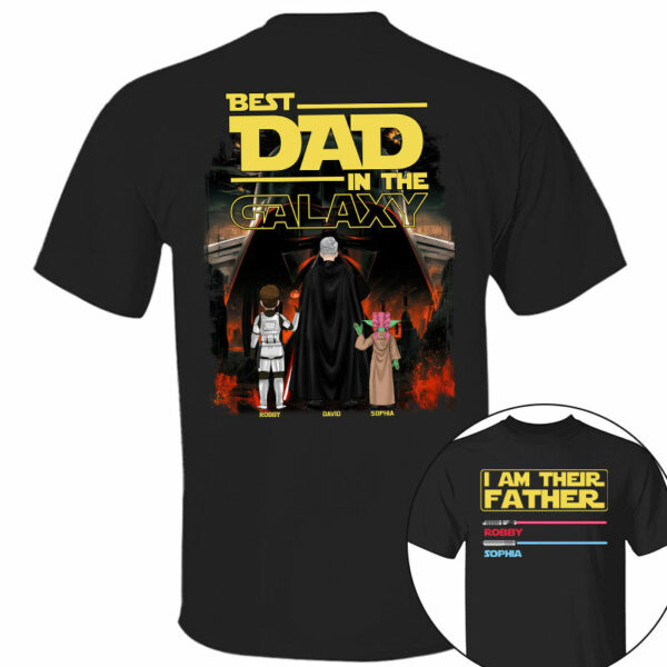 I Am Their Father Best Dad In The Galaxy, Personalized Shirt, Gift for Dad T1807 - Image 2