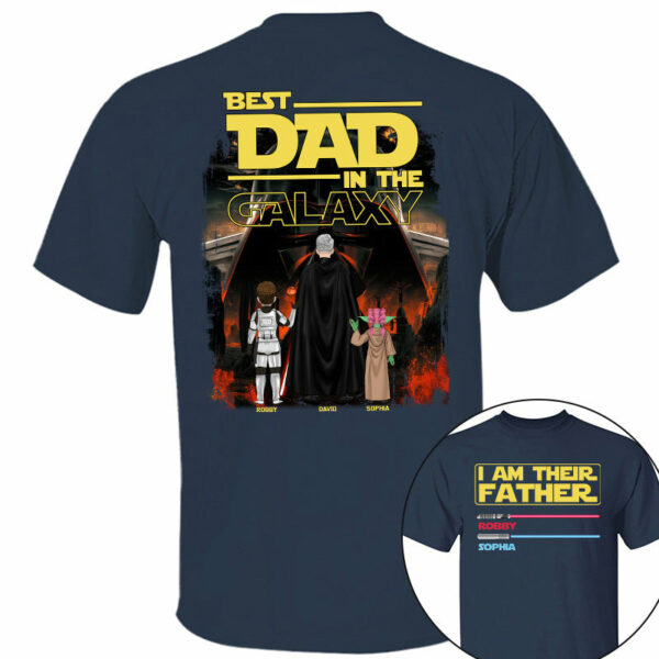 I Am Their Father Best Dad In The Galaxy, Personalized Shirt, Gift for Dad T1807 - Image 5