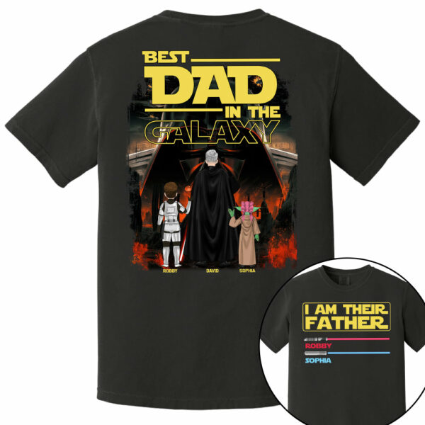 I Am Their Father Best Dad In The Galaxy, Personalized Shirt, Gift for Dad T1807 - Image 7