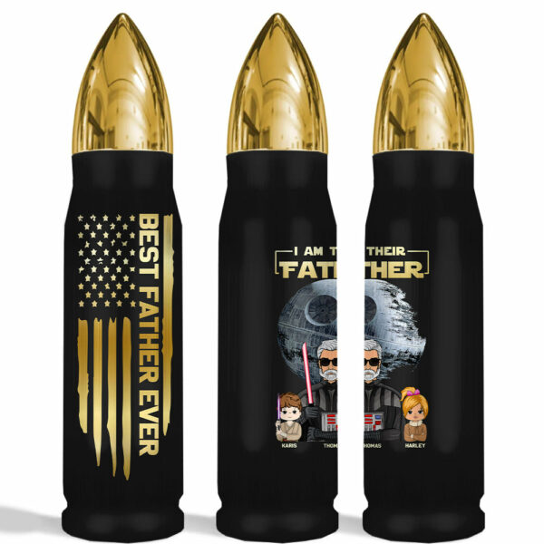 I Am Their Father Custom Bullet Tumbler For Dad - Father's Day Gift - Image 9