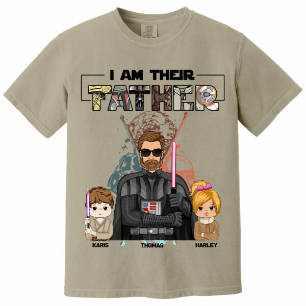 I Am Their Father Custom Shirt For Dad - Father's Day Gift 2025 - Image 9