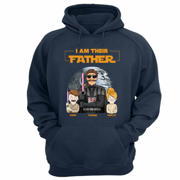 I Am Their Father Custom Shirt For Dad - Father's Day Gift 2025 - Image 12