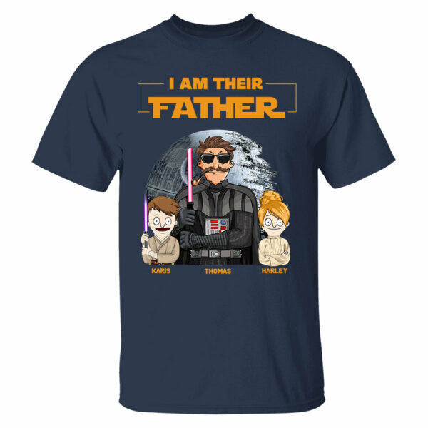 I Am Their Father Custom Shirt For Dad - Father's Day Gift 2025 - Image 4