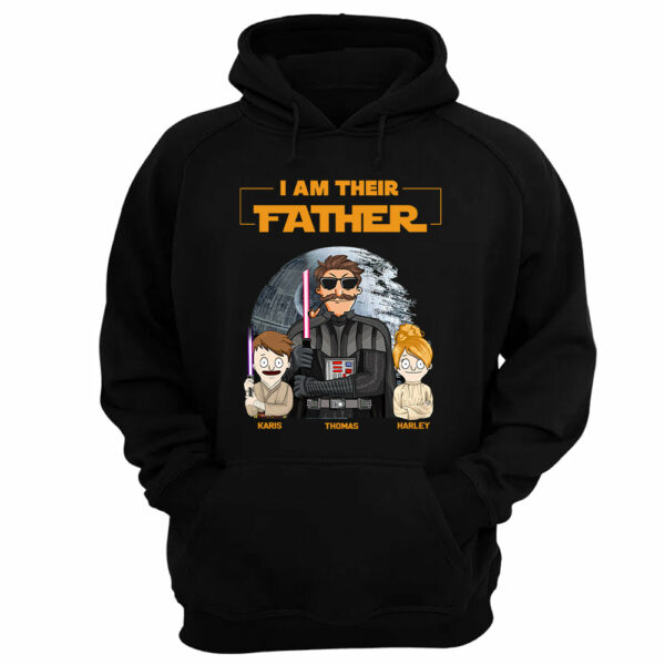 I Am Their Father Custom Shirt For Dad - Father's Day Gift 2025 - Image 11