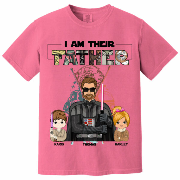 I Am Their Father Custom Shirt For Dad - Father's Day Gift 2025 - Image 13