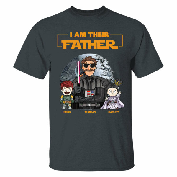 I Am Their Father Custom Shirt For Dad - Father's Day Gift 2025 Ver 2 - Image 4