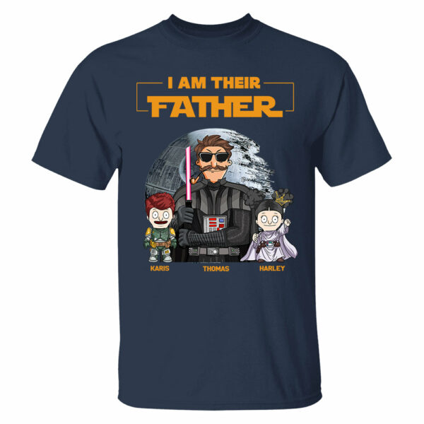 I Am Their Father Custom Shirt For Dad - Father's Day Gift 2025 Ver 2 - Image 3