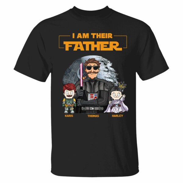 I Am Their Father Custom Shirt For Dad - Father's Day Gift 2025 Ver 2 - Image 2