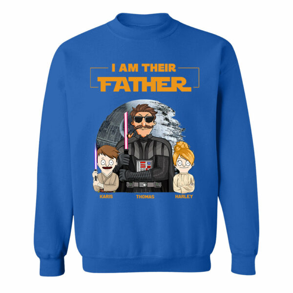 I Am Their Father Custom Shirt For Dad - Father's Day Gift 2025 - Image 10