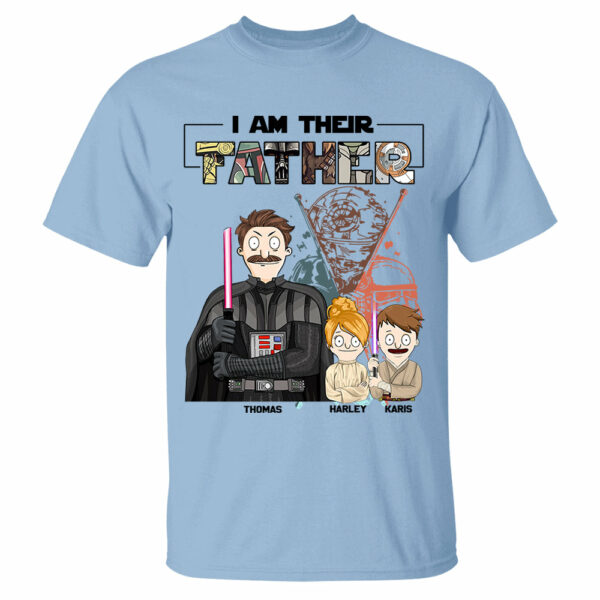 I Am Their Father Custom Shirt For Dad - Father's Day Gift 2025 Vr2 - Image 5