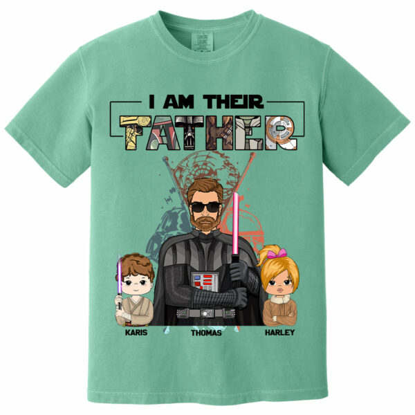I Am Their Father Custom Shirt For Dad - Father's Day Gift 2025 - Image 10