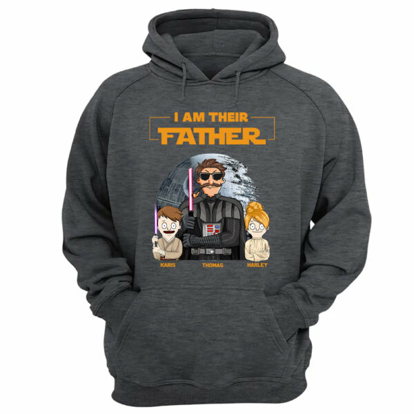 I Am Their Father Custom Shirt For Dad - Father's Day Gift 2025 - Image 13