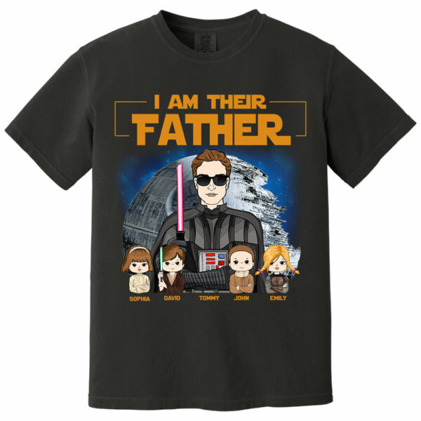 I Am Their Father Custom Shirt For Dad - Father's Day Gift New 2025 - Image 9