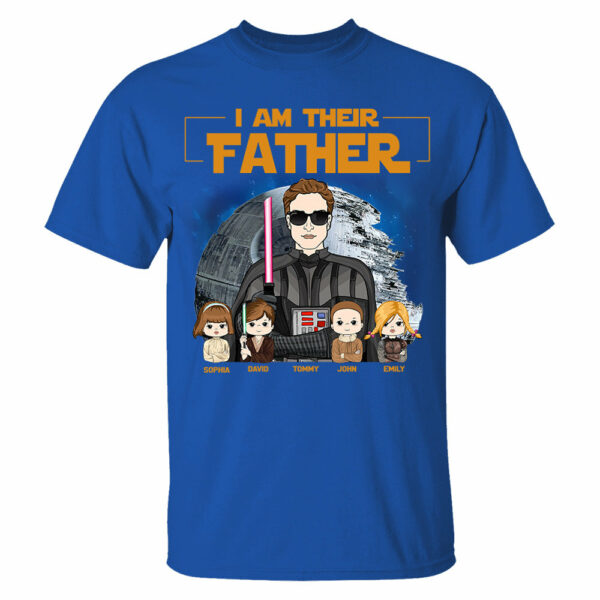I Am Their Father Custom Shirt For Dad - Father's Day Gift New 2025 - Image 7