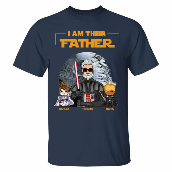 I Am Their Father Custom Shirt For Dad - Father's Day Gift New Art - Image 3
