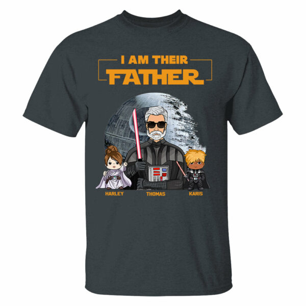 I Am Their Father Custom Shirt For Dad - Father's Day Gift New Art - Image 4