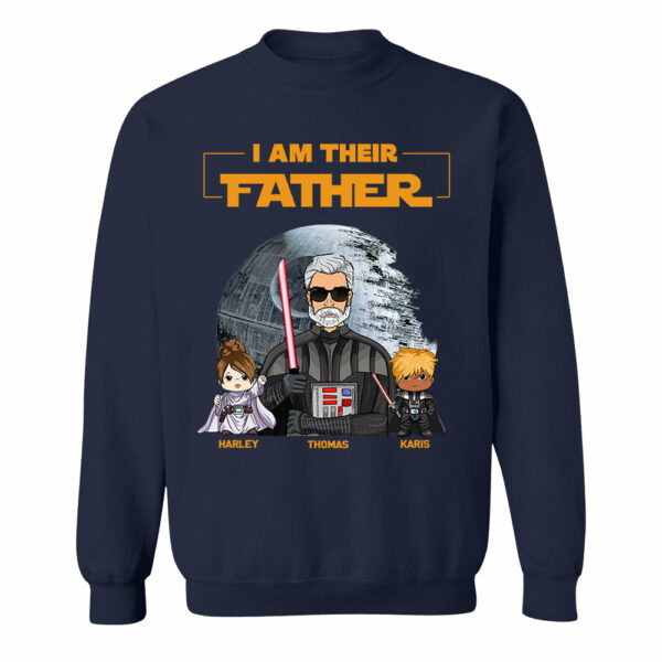I Am Their Father Custom Shirt For Dad - Father's Day Gift New Art - Image 11