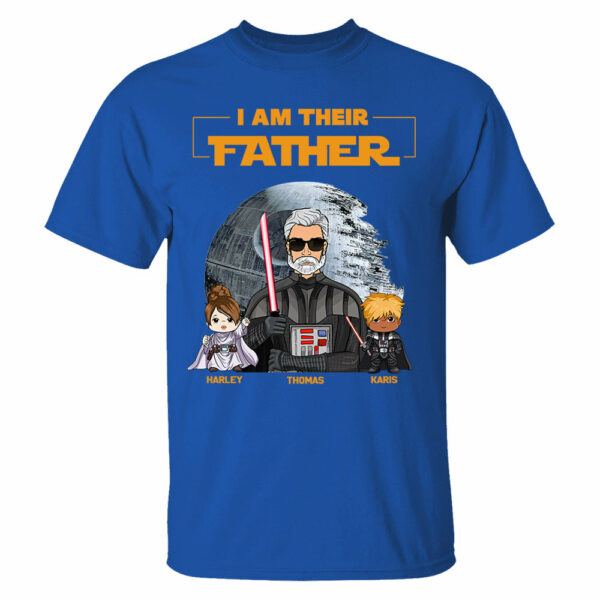 I Am Their Father Custom Shirt For Dad - Father's Day Gift New Art - Image 5